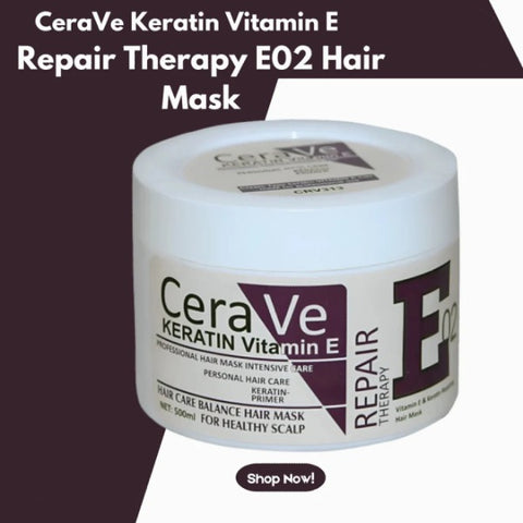 Cera Ve Keratin Vitamin E Repair Therapy E02 Hair Mask - 500ml | Deep Hair Repair Solution
